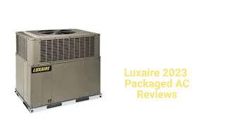 HvacRepairGuy 2023 Luxaire Brand Packaged AC Reviews