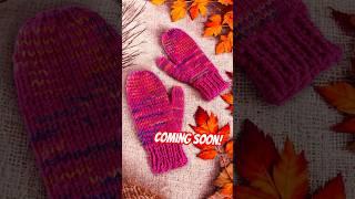 Sneak Peek: My Free Knit Mitten Pattern!   #knitting #mitts #knittigpattern