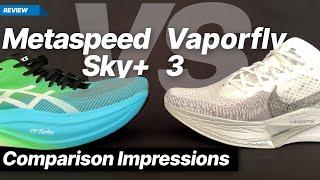 Asics Metaspeed Sky+ vs Nike Vaporfly 3