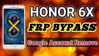 HONOR 6X BLN - l21 FRP BYPASS / GOOGLE ACCOUNT REMOVE