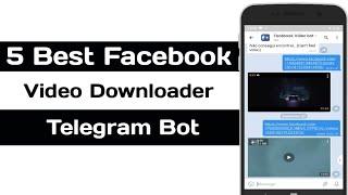 5 Best Facebook Video Downloader Telegram Bot | Facebook Bot