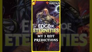 My 3 HOT Predictions for Edge of Eternities | #MTG
