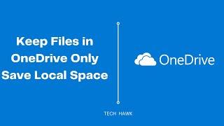 How to Keep Files OneDrive Only But Not in Computer | Clear Disk Space Back Up to OneDrive