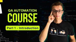 QA Automation Engineer Course - Part 1 Introduction