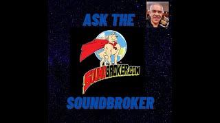 Ask The SoundBroker Opening