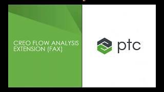 Creo Flow Analysis - UK Webcast & Demonstration