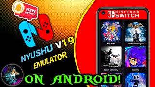 NYUSHU V19 NEW UPDATE ON ANDROID - SETUP & GAME TESTING | BEST NINTENDO SWITCH EMULATOR!