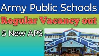 Army Public Schools|Permanent Vacancy in 5 New APS | Aps Recruitment 2025-26