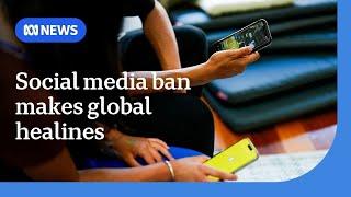 Australia's world-first social media ban makes global headlines | The World