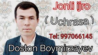 Uchrasa Jonli ijro Xorazmcha : Doston Boymirzayev