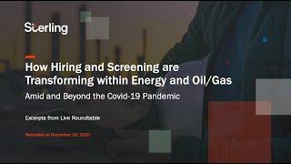 WEBINAR: How Hiring and Screening Are Transforming Within Energy/Oil and Gas with Client, Hilcorp