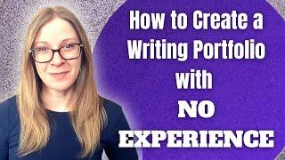 How to Create a Freelance Writing Portfolio with No Experience