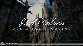 Dark Academia | Klassische Musik zum Lernen