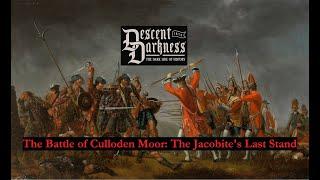 The Battle of Culloden: The Last Stand of the Jacobites