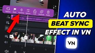 Vn Auto Beat Sync Tutorial | How To Perfectly Beat Sync In Video Vn App | Vn App Beat Sync Effect