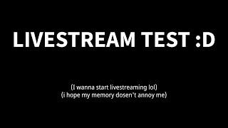 “LIVESTREAM TEST :D” | Jose Angel Games' Random Livestreams Season 1 Episode 1