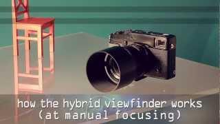 Fujifilm  X-Pro1 Hybrid Viewfinder - how it works at manual focusing