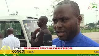 VÉRITÉ 242 CONGO Brazzaville,   Migrations africaines vers l’Europe