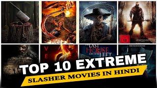 Top 10 Extreme Slasher Movies In Hindi | New Slasher Movies 2024 | Best Slasher Movies |