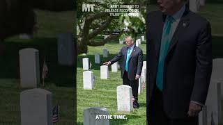 Army ordered to release records on Trump’s Arlington cemetery visit