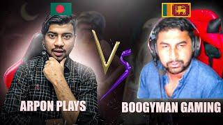 Boogyman VS Arpon Plays YT  | SriLankan Streamer VS BD Streamer  | Most Insane Fight Ever