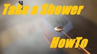 How To Take a Shower / My Summer Car Tutorial