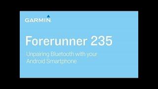 Tutorial   Forerunner 235  Unpairing Bluetooth with your Android Smartphone