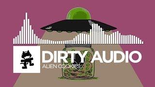 Dirty Audio - Alien Cookies [Monstercat Release]