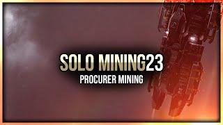 Eve Online - Procurer Mining - Solo Mining - Episode 23