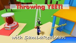 Throwing YEET all over the place in the Yeet Simulator in Roblox with SamDaRealMan