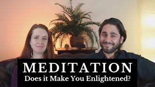 Does Meditation Make You Enlightened?