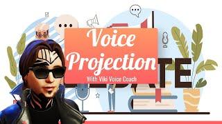 Voice Coaching 101 | #8 Voice Projection #vikivoice #powerofvoice #articulation #communication