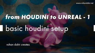 From Houdini to Unreal - Lesson 1 -  Basic Houdini setup