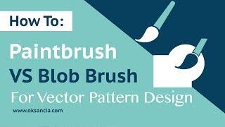 The difference between Paintbrush and Blob Brush Tool in Adobe Illustrator. How to use Blob Brush.