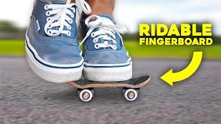 I Made a Fingerboard You Can RIDE!