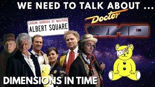 We Need To Talk About Doctor Who: Dimensions In Time | Xmas Special | The Big Daddy D Reviews