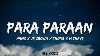 Para Paraan - M Zhayt | Hans | Jr Crown | Thome (Lyrics)