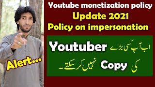 Youtube Monetization Policy Update 2021 Policy on impersonation