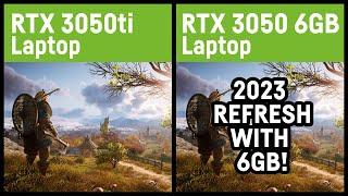 RTX 3050ti vs. RTX 3050 6GB (2023 Refresh) Laptop/Notebook