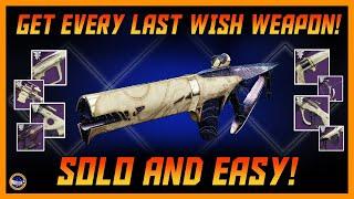 No Need To Raid! Get Every Craftable LAST WISH Legendary Weapon Easily!