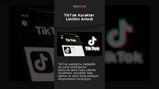 #shorts TikTok Karakter Limitini 2.200'e Çıkardı