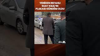 Yeniden Refahlı Suat Kılıç'ın plakası gündem oldu #shorts