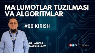 #00 ALGORITMLAR | "Maʻlumotlar Tuzilmasi va Algoritmlar" kirish darsi.