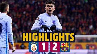  GALATASARAY 1-2 BARÇA I A PEDRI MASTERCLASS I HIGHLIGHTS UEFA EUROPA LEAGUE 