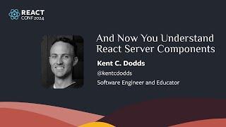 And Now You Understand React Server Components | Kent C. Dodds