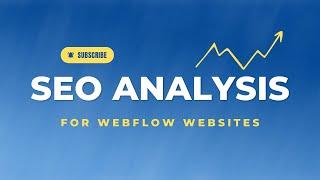 SEO Analysis for Webflow Websites | Webflow SEO