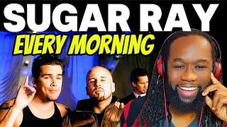 This is a big tune! SUGAR RAY Every morning REACTION - First time hearing