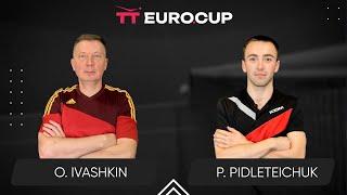 17:20 Oleksandr Ivashkin - Petro Pidleteichuk 08.03.2025 TT Euro.Cup Ukraine Master. TABLE 3