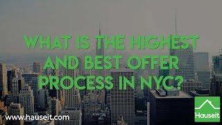 What Is the Highest and Best Offer Process in NYC? | Hauseit® New York City