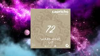 CAPRICHO "Warming Up" 72 | Podcast by Dave Marti | Deep House, Organic House, Progressive House